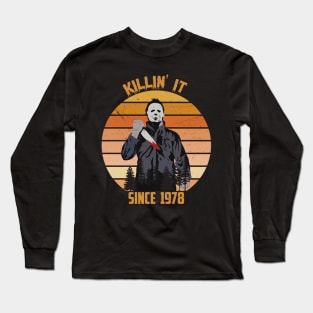 Killin' It Since 1978 - Michael Myers vintage Halloween Long Sleeve T-Shirt